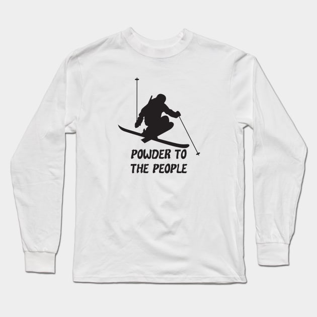 Powder Snow To The People Ski Long Sleeve T-Shirt by zellaarts